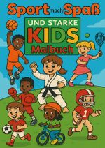 Sport macht Spaß und starke Kids Cover des Buches Sport macht Spaß und starke Kids (ISBN: 9783819089503)