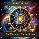 Die Magie der Sternzeichen Cover des Buches Die Magie der Sternzeichen (ISBN: 9783819089589)