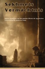 Sekhmets Vermächtnis Cover des Buches Sekhmets Vermächtnis (ISBN: 9783819089862)