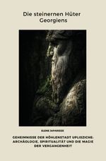 Die steinernen Hüter Georgiens Cover des Buches Die steinernen Hüter Georgiens (ISBN: 9783819089954)