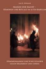 Masken der Macht – Dämonen und Rituale im alten Babylon Cover des Buches Masken der Macht – Dämonen und Rituale im alten Babylon (ISBN: 9783819090998)