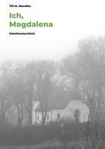 Ich, Magdalena Cover des Buches Ich, Magdalena (ISBN: 9783819092916)