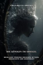 Die Königin im Spiegel Cover des Buches Die Königin im Spiegel (ISBN: 9783819093470)
