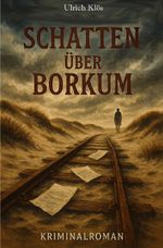 Clara Breuer - Kriminalromane / Schatten über Borkum Cover des Buches Clara Breuer - Kriminalromane / Schatten über Borkum (ISBN: 9783819095924)