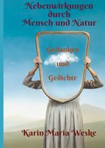 Nebenwirkungen durch Mensch und Natur Cover des Buches Nebenwirkungen durch Mensch und Natur (ISBN: 9783819095986)