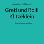 Greti und Rolli Klitzeklein Cover des Buches Greti und Rolli Klitzeklein (ISBN: 9783819201318)