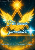 Für immer zueinander Cover des Buches Für immer zueinander (ISBN: 9783819202261)