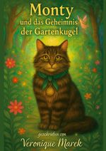 Monty und das Geheimnis der Gartenkugel Cover des Buches Monty und das Geheimnis der Gartenkugel (ISBN: 9783819202377)