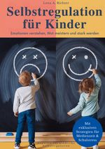 Selbstregulation für Kinder Cover des Buches Selbstregulation für Kinder (ISBN: 9783819207303)