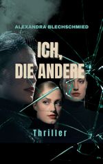 Ich, die Andere Cover des Buches Ich, die Andere (ISBN: 9783819209642)