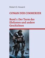Conan der Cimmerier Cover des Buches Conan der Cimmerier (ISBN: 9783819210242)