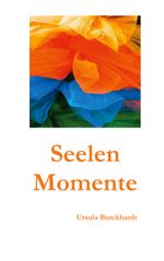 Seelenmomente Cover des Buches Seelenmomente (ISBN: 9783819210983)