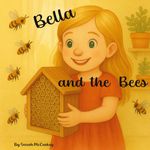 Bella and the Bees Cover des Buches Bella and the Bees (ISBN: 9783819212741)