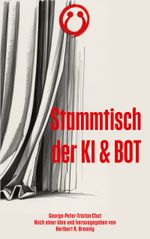 Stammtisch der KI & BOT Cover des Buches Stammtisch der KI & BOT (ISBN: 9783819213564)