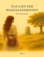 Das Lied der Magdalenerinnen Cover des Buches Das Lied der Magdalenerinnen (ISBN: 9783819215117)