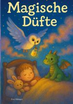 Magische Düfte Cover des Buches Magische Düfte (ISBN: 9783819215551)