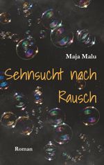 Sehnsucht nach Rausch Cover des Buches Sehnsucht nach Rausch (ISBN: 9783819226397)