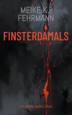 Finsterdamals Cover des Buches Finsterdamals (ISBN: 9783819229381)