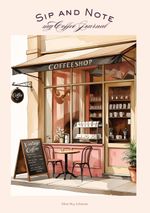 Sip and Note Cover des Buches Sip and Note (ISBN: 9783819229718)