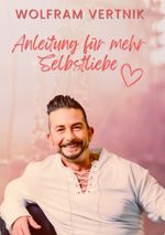 Anleitung für mehr Selbstliebe Cover des Buches Anleitung für mehr Selbstliebe (ISBN: 9783819231292)