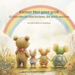 Kleiner Mut ganz Groß Cover des Buches Kleiner Mut ganz Groß (ISBN: 9783819231964)