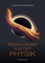 Erzählungen aus der Physik Cover des Buches Erzählungen aus der Physik (ISBN: 9783819238765)