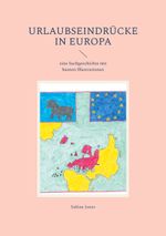 Urlaubseindrücke in Europa Cover des Buches Urlaubseindrücke in Europa (ISBN: 9783819244728)