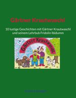 Gärtner Krautwaschl Cover des Buches Gärtner Krautwaschl (ISBN: 9783819245008)