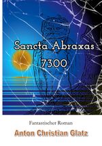 Sancta Abraxas 7300 Cover des Buches Sancta Abraxas 7300 (ISBN: 9783819246074)