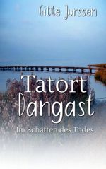 Tatort Dangast Cover des Buches Tatort Dangast (ISBN: 9783819246302)