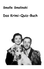 Das Krimi-Quiz-Buch Cover des Buches Das Krimi-Quiz-Buch (ISBN: 9783819247392)
