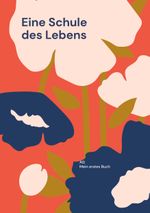 Eine Schule des Lebens Cover des Buches Eine Schule des Lebens (ISBN: 9783819252006)