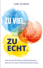 Zu viel. Zu leise. Zu echt. Cover des Buches Zu viel. Zu leise. Zu echt. (ISBN: 9783819263774)