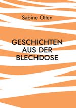 Geschichten aus der Blechdose Cover des Buches Geschichten aus der Blechdose (ISBN: 9783819265372)