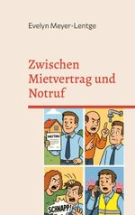 Zwischen Mietvertrag und Notruf Cover des Buches Zwischen Mietvertrag und Notruf (ISBN: 9783819265839)