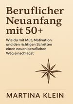 Beruflicher Neuanfang mit 50+ Cover des Buches Beruflicher Neuanfang mit 50+ (ISBN: 9783819267598)