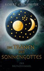 Die Tränen des Sonnengottes 1 Cover des Buches Die Tränen des Sonnengottes 1 (ISBN: 9783819273377)