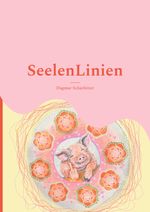 SeelenLinien Cover des Buches SeelenLinien (ISBN: 9783819278358)