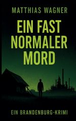 Ein fast normaler Mord Cover des Buches Ein fast normaler Mord (ISBN: 9783819279027)