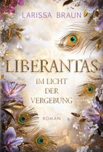 Liberantas - Im Licht der Vergebung Cover des Buches Liberantas - Im Licht der Vergebung (ISBN: 9783819280788)
