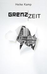 Grenzzeit Cover des Buches Grenzzeit (ISBN: 9783819292194)