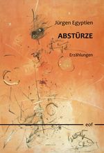 Abstürze Cover des Buches Abstürze (ISBN: 9783819295027)