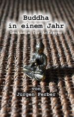 Buddha in einem Jahr Cover des Buches Buddha in einem Jahr (ISBN: 9783819295881)