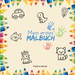 Mein erstes Malbuch Cover des Buches Mein erstes Malbuch (ISBN: 9783819296444)