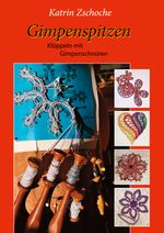 Gimpenspitzen Klöppeln mit Gimpenschnüren Cover des Buches Gimpenspitzen Klöppeln mit Gimpenschnüren (ISBN: 9783819297519)