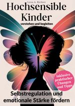 Hochsensible Kinder verstehen und begleiten Cover des Buches Hochsensible Kinder verstehen und begleiten (ISBN: 9783819297977)