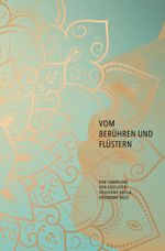 Vom Berühren und Flüstern Cover des Buches Vom Berühren und Flüstern (ISBN: 9783819402517)
