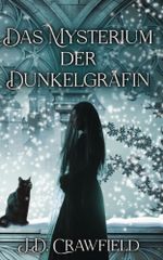 Das Mysterium der Dunkelgräfin Cover des Buches Das Mysterium der Dunkelgräfin (ISBN: 9783819417184)