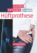 Kleiner Ratgeber Hüftprothese Cover des Buches Kleiner Ratgeber Hüftprothese (ISBN: 9783819437403)