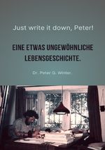 Just write it down, Peter! Cover des Buches Just write it down, Peter! (ISBN: 9783819711626)